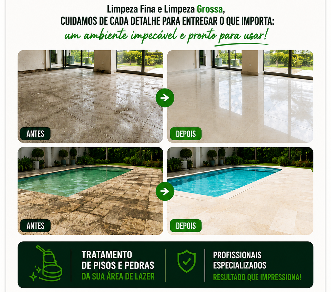 Antes e depois da limpeza pós-obra de pisos e área de piscina